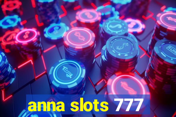 anna slots 777